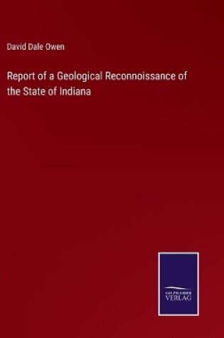 Cover of Report of a Geological Reconnoissance of the State of Indiana