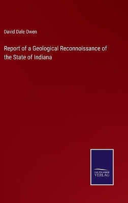 Book cover for Report of a Geological Reconnoissance of the State of Indiana