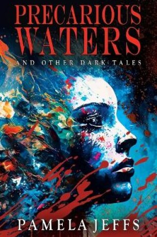 Cover of Precarious Waters and Other Dark Tales