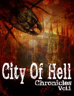 Book cover for City of Hell Chronicles: Volume 1
