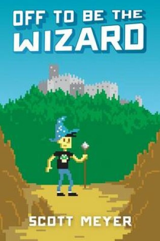 Cover of Off to Be the Wizard