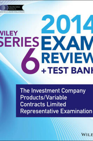 Cover of Wiley Series 6 Exam Review 2014 + Test Bank