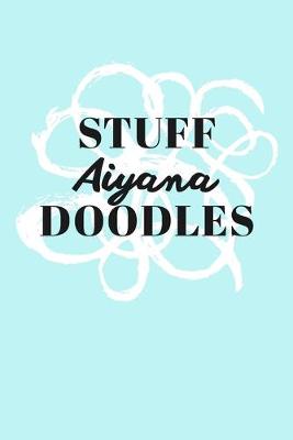 Book cover for Stuff Aiyana Doodles