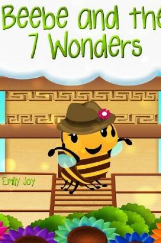 Cover of Beebe and the 7 Wonders