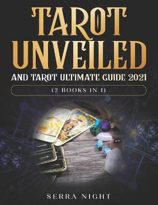 Book cover for Tarot Unveiled AND Tarot Ultimate Guide 2021