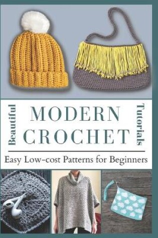 Cover of Beautiful Modern Crochet Tutorials