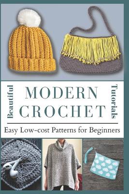 Book cover for Beautiful Modern Crochet Tutorials