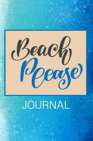 Cover of Beach Please Journal