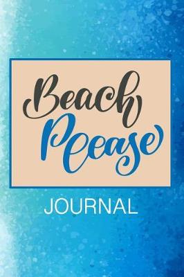 Book cover for Beach Please Journal