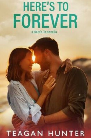 Cover of Here's to Forever