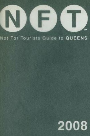 Cover of Not for Touists Guide to Queens