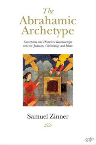Cover of The Abrahamic Archetype