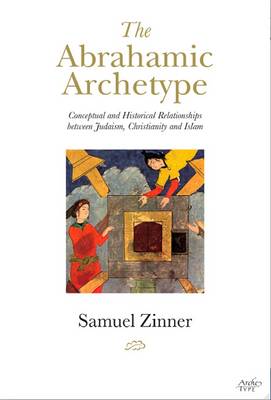Book cover for The Abrahamic Archetype