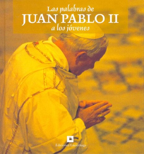 Book cover for Las Palabras de Juan Pablo II a Los Jovenes