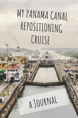 Book cover for My Panama Canal Repositioning Cruise