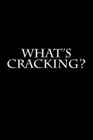 Cover of What's Cracking?