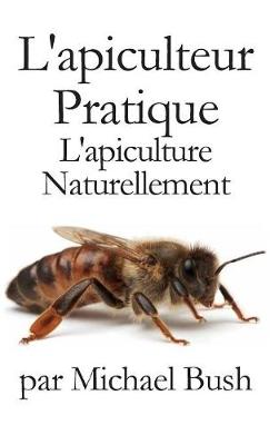 Book cover for L'Apiculteur Pratique