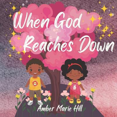 Book cover for When God Reaches Down