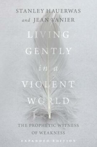 Cover of Living Gently in a Violent World