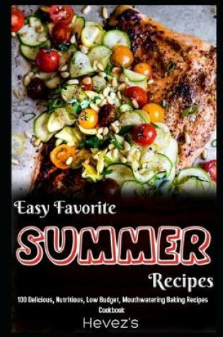 Cover of Easy Favorite Summer Recipes