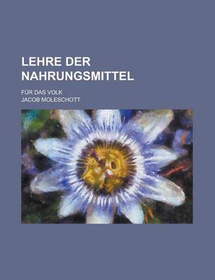 Book cover for Lehre Der Nahrungsmittel; Fur Das Volk