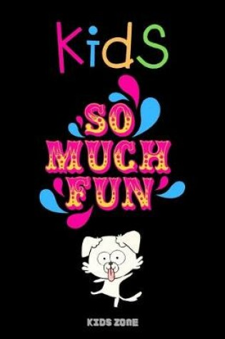 Cover of Kids so much fun