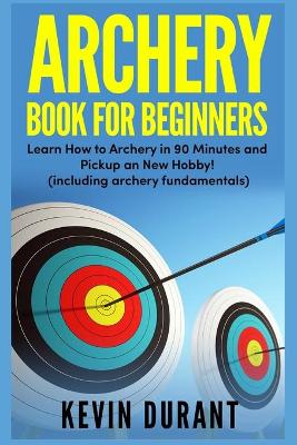 Book cover for Archery Book For Beginners