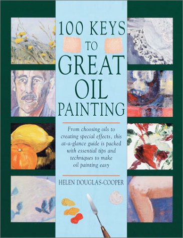 Book cover for 100 Keys to Great Oil Painting