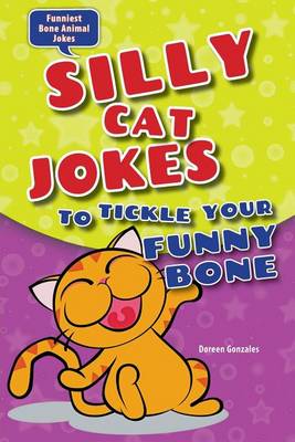 Book cover for Silly Cat Jokes to Tickle Your Funny Bone