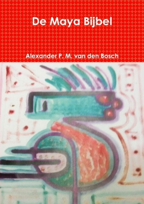 Book cover for De Maya Bijbel