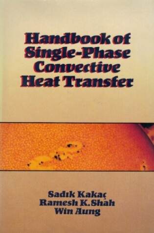 Cover of Handbook of Single-phase Convective Heat Transfer