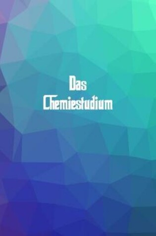 Cover of Das Chemiestudium