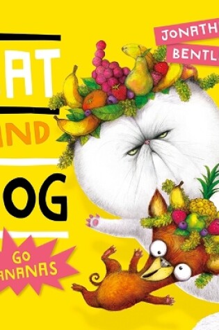 Cover of Cat and Dog Go Bananas