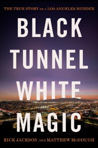 Cover of Black Tunnel, White Magic