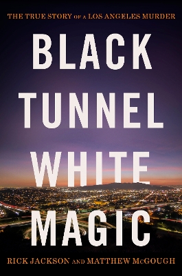 Book cover for Black Tunnel, White Magic