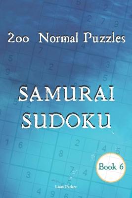 Cover of Samurai Sudoku - 200 Normal Puzzles Book 6