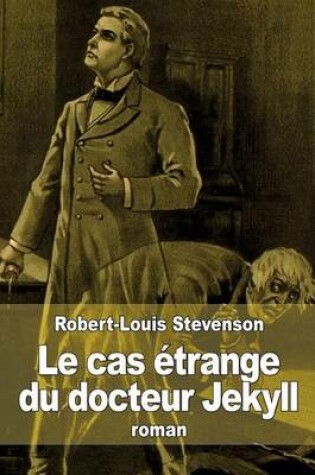 Cover of Le cas étrange du docteur Jekyll