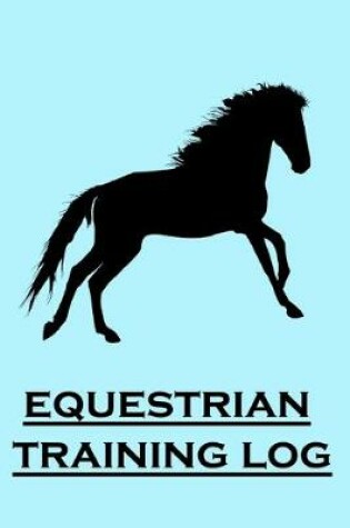 Cover of Equestrian Training Log