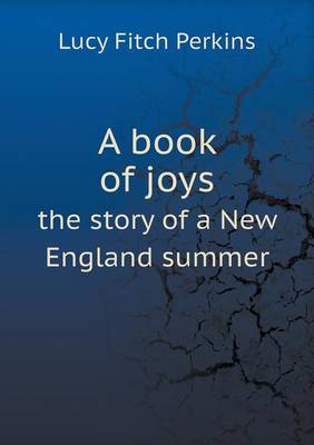 Book cover for A book of joys the story of a New England summer