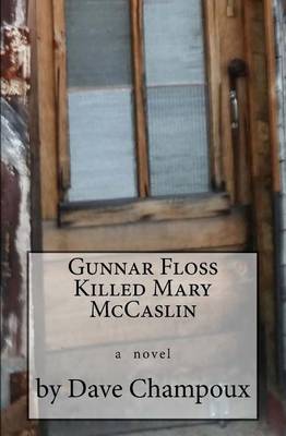 Book cover for Gunnar Floss Killed Mary McCaslin