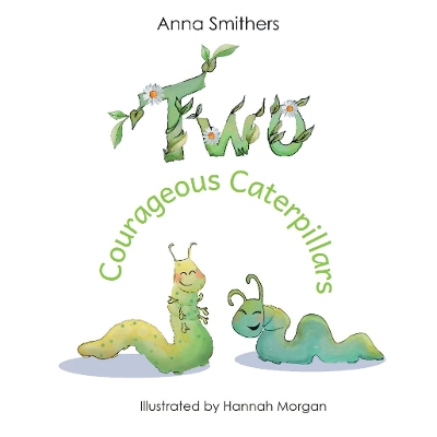 Book cover for Two Courageous Caterpillars