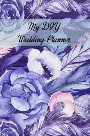 Cover of My DIY Wedding Planner