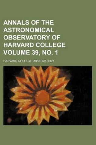 Cover of Annals of the Astronomical Observatory of Harvard College Volume 39, No. 1