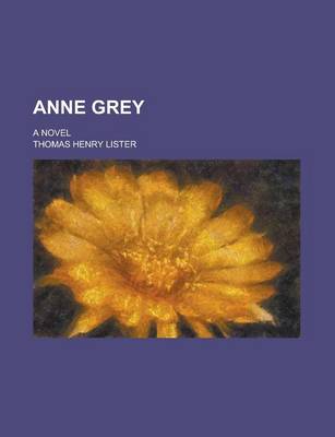 Book cover for Anne Grey; A Novel