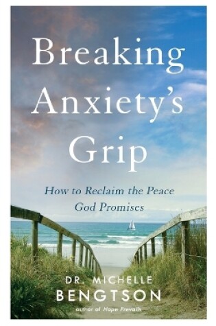 Cover of Breaking Anxiety's Grip