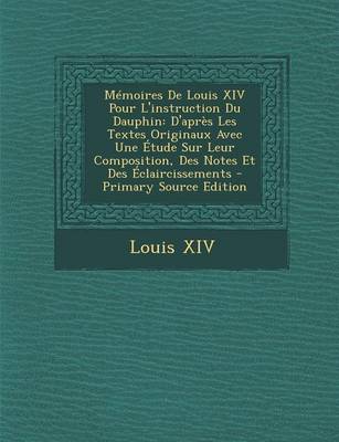 Book cover for Memoires de Louis XIV Pour L'Instruction Du Dauphin