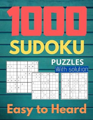Book cover for 1000 Sudoku Puzzles Easy to Heard