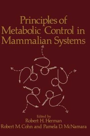 Cover of Principles of Metabolic Control in Mammalian Systems