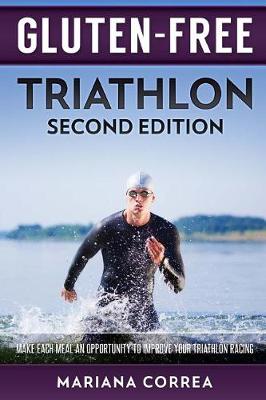 Book cover for GLUTEN FREE TRIATHLON Second Edition