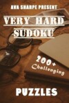 Book cover for 200 Challenging Puzzles Very Hard Sudoku